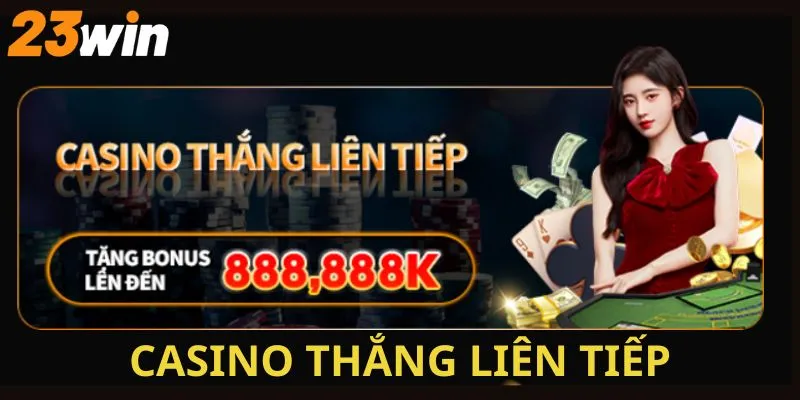 Khuyến mãi cho Casino vô cùng hấp dẫn