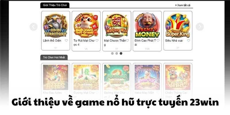 giới thiệu về game nổ hũ trực tuyến 23win