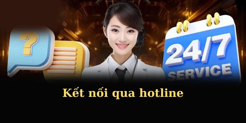 Kết nối qua hotline