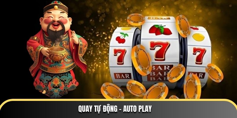 Quay tự động - Auto Play